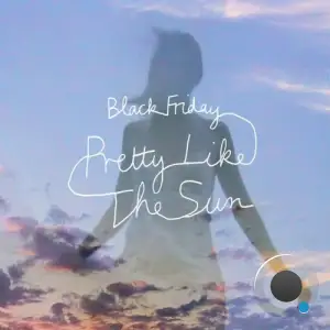  Lost Frequencies feat. Tom Odell - Black Friday (pretty like the sun) (deluxe version) (2024) 