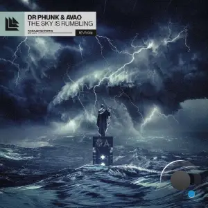  Dr Phunk & Avao - The Sky Is Rumbling (2024) 