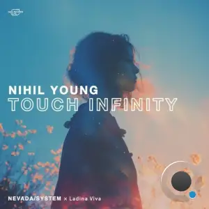  NevadaSYSTEM ft Ladina Viva - Touch Infinity (Nihil Young Remix Radio Edit) (2024) 