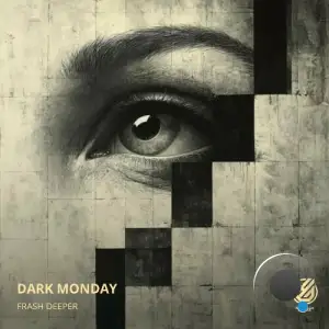  Frash Deeper - Dark Monday (2024) 