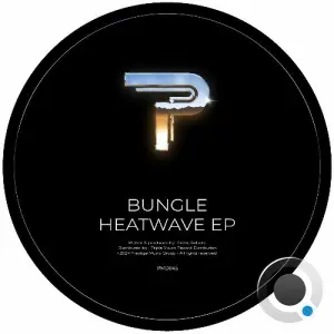  Bungle - Heatwave (2024) 