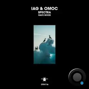  Iag & Omoc - Spectra (Rave Mixes) (2024) 