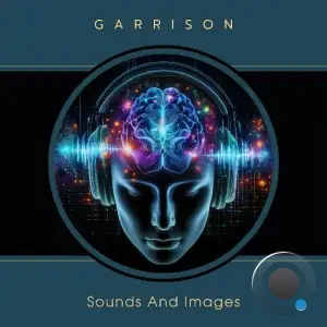  Garrison - Sounds and Images (2024) 