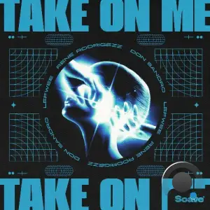  Rene Rodrigezz x DON SANDRO x Lefwee - Take On Me (2024) 