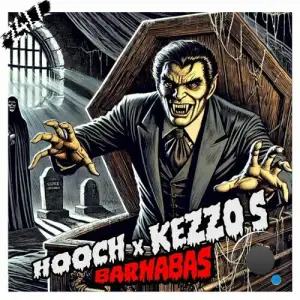  Hooch x Kezzo s - Barnabas (2024) 