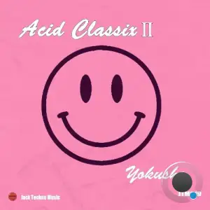  Yokushe - Acid Classix II (2024) 