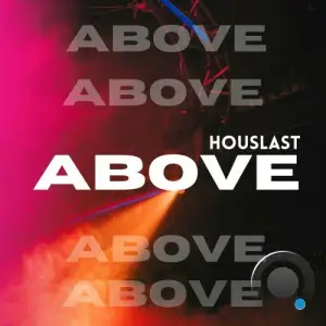  Houslast - Above (2024) 