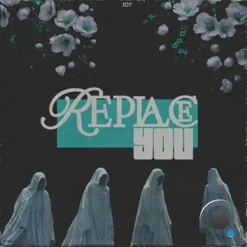 Instead of 7 - Replace You (2024)