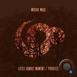  Mauro Masi - Little Sunset Moment / YourFeel (2024) 