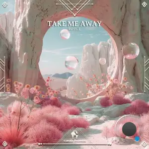  Rossie - Take Me Away (2024) 