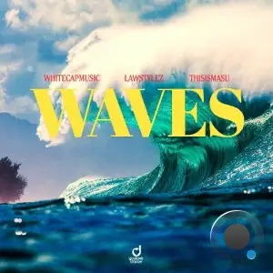 WhiteCapMusic x Lawstylez x THISISMASU - Waves (2024) 