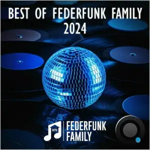  Best Of FederFunk Family 2024 (2024) 