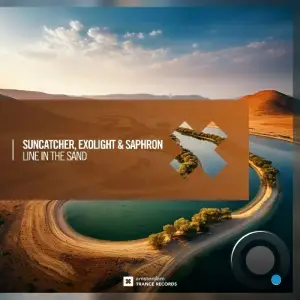  Suncatcher & Exolight & Saphron - Line In The Sand (2024) 