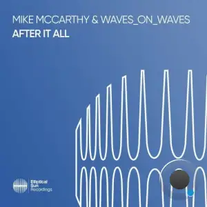  Mike McCarthy & Waves On Waves - After It All (2024) 