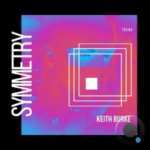  Keith Burke - Symmetry (2024) 