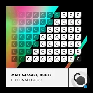  Matt Sassari Feat HUGEL - It Feels So Good (2024) 
