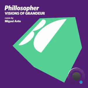  Phillosopher - Visions of Grandeur (2024) 