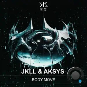 JKLL And AKSYS - Body Move (2024) 