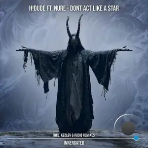  HI Dude And Nure - Dont Act Like A Star (2024) 