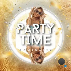  Luminatix - Party Time (2024) 