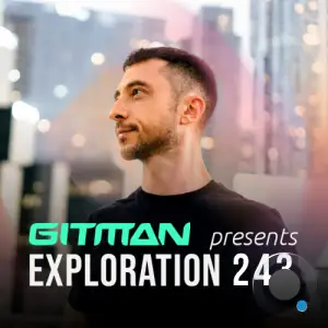  Gitman - Exploration 243 (2024-11-30) 