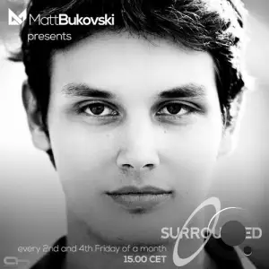  Matt Bukovski - Surrounded 072 (2024-12-02) 