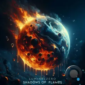  LuminalZero - Shadows Of Flames (2024) 