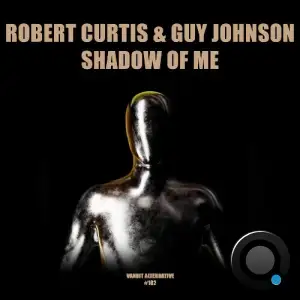  Robert Curtis & Guy Johnson - Shadow Of Me (2024) 