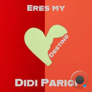  Didi Parigi - Eres My Destino (2024) 