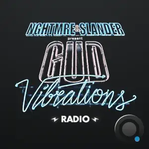  Nghtmre & Slander - Gud Vibrations Radio 407 (2024-12-16) 