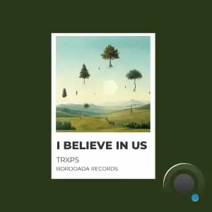  Trxps - I Believe in Us (2024) 
