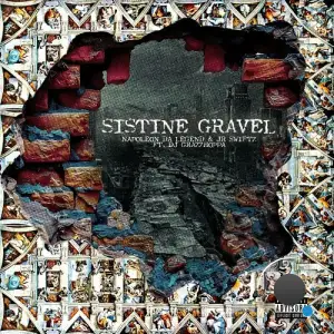  Napoleon Da Legend And JR Swiftz - Sistine Gravel (Feat DJ Grazzhoppa) (2024) 