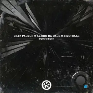  Lilly Palmer x Azzido Da Bass x Timo Maas (from 62.87.254.*) - Dooms Night (2024) 