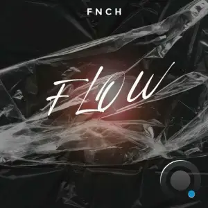  FNCH - Flow (2024) 