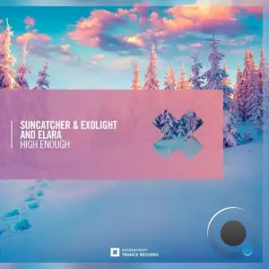  Suncatcher and Exolight and Elara - High Enough (2025) 