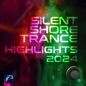  Silent Shore Trance - Highlights 2024 (2025) 