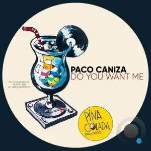  Paco Caniza - Do You Want Me (2025) 