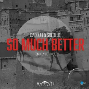 Gadouh & Solblue - So Much Better (2025)