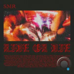 SMR - Ride or Die (2025)