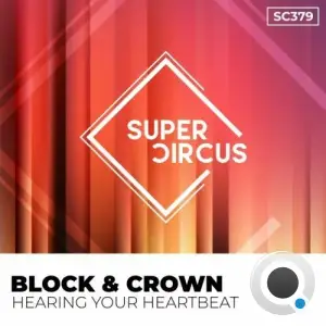 Block & Crown - Hearing Your Heartbeat (2025)