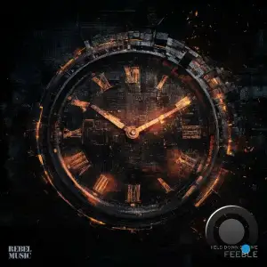 Feeble - Held Down By Time (2025)