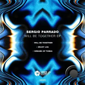 Sergio Parrado - Will Be Together (2025)