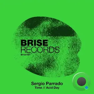 Sergio Parrado - Time / Acid Day (2025)