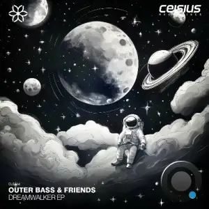 Outer Bass & Friends - Dreamwalker (2025)