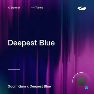 Goom Gum X Deepest Blue - Deepest Blue (2025)