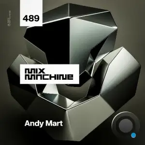 Andy Mart - Mix Machine 489 (2025-02-12)