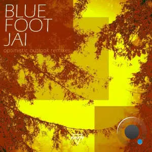 Bluefootjai - Optimistic Outlook Remixes (2025)