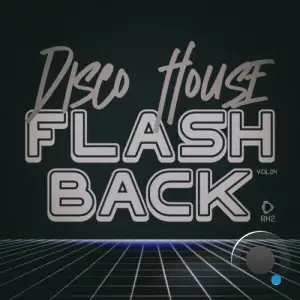 Disco House Flashback, Vol.04 (2025)