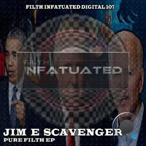 Jim E Scavenger - Pure Filth (2025)