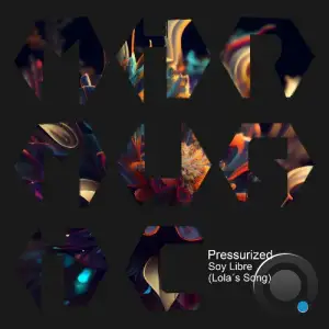 Pressurized - Soy Libre (Lola´s Song) (2025)